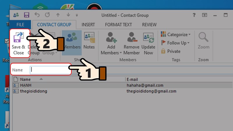 Điền t&ecirc;n cho nh&oacute;m > Nhấn chọn Save & Close