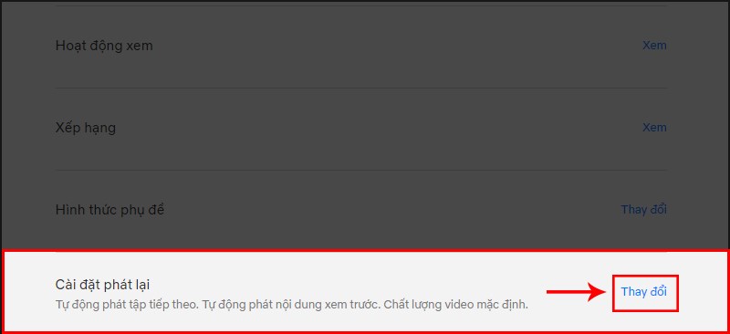 Chọn Thay đổi tại mục Cài đặt phát lại