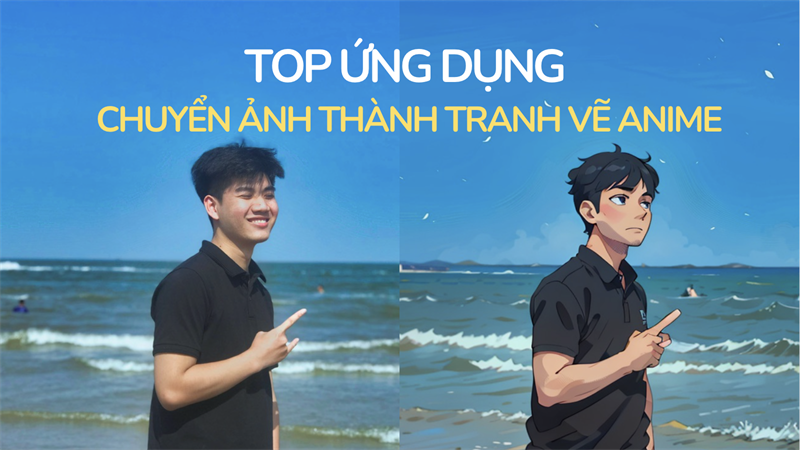 Top 11 ứng dụng chuyển ảnh thành tranh vẽ anime trên điện thoại