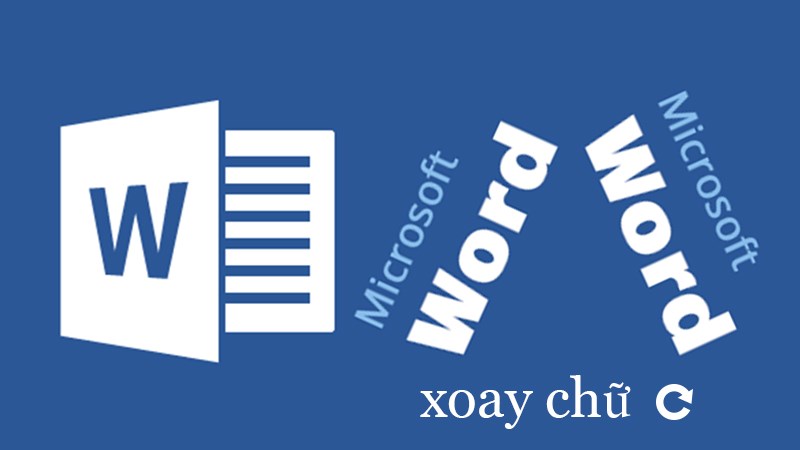 3 cách xoay chữ trong Word dễ dàng