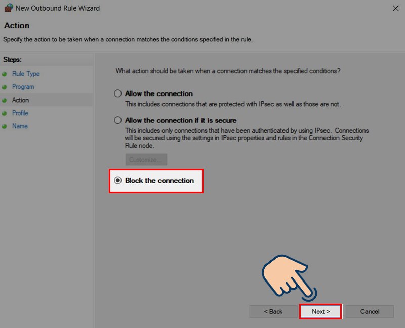 Kích chọn vào ô Block the connection và chọn Next.