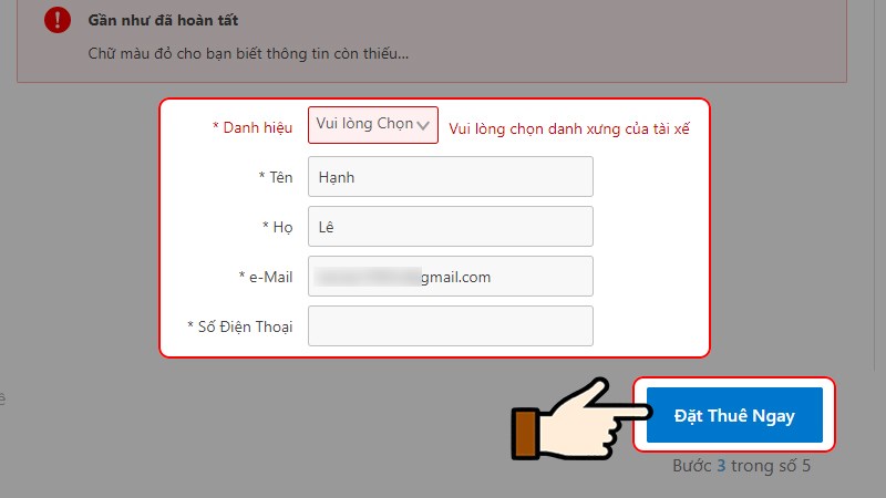 Nhập th&ocirc;ng tin người l&aacute;i xe > Nhấn chọn Đặt thu&ecirc; ngay
