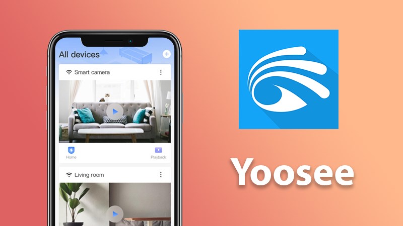 Ứng dụng Yoosee của hãng camera Yoosee 