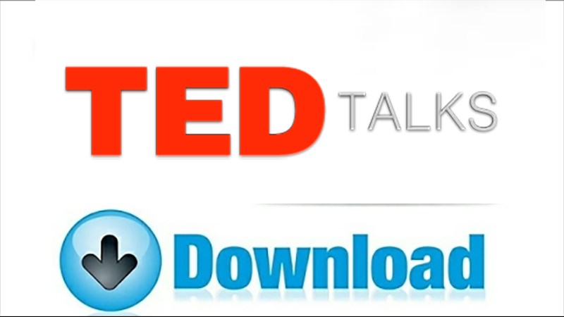 2 c&aacute;ch tải video tr&ecirc;n Ted Talks về m&aacute;y t&iacute;nh, điện thoại nhanh ch&oacute;ng