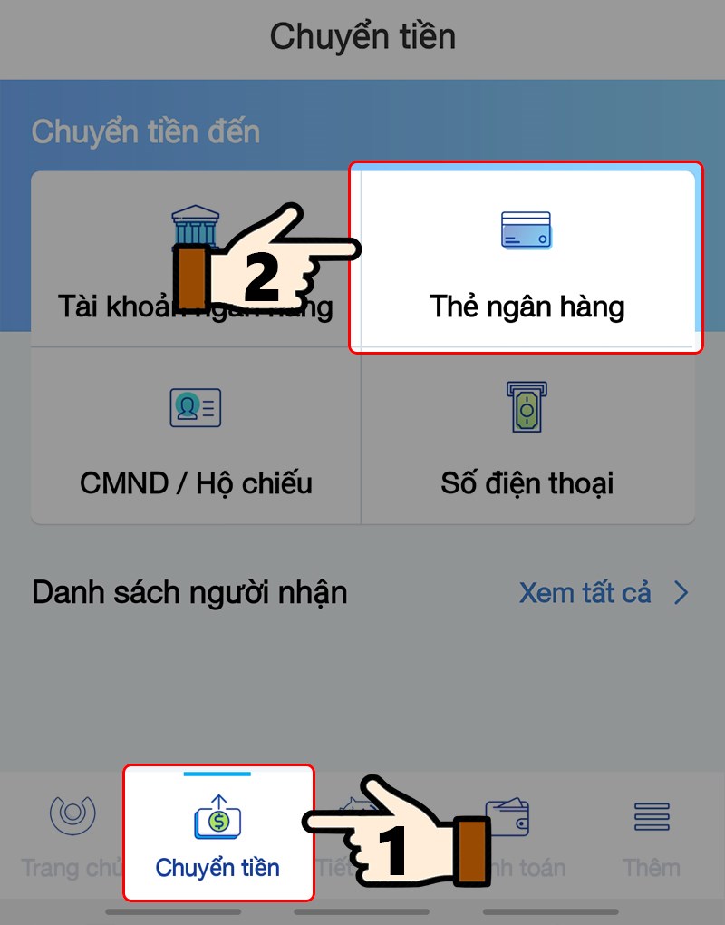 Nhấn chọn mục Chuyển tiền > Chọn mục Thẻ ngân hàng