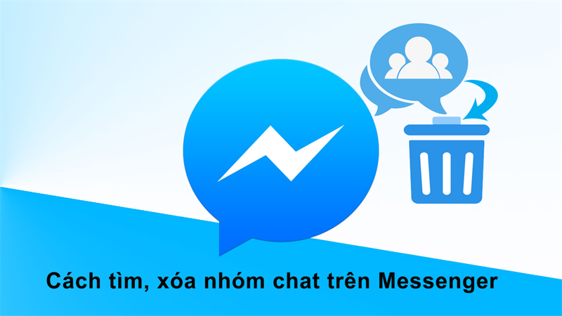 Cách tìm, xóa nhóm chat trên Messenger Facebook nhanh, đơn giản