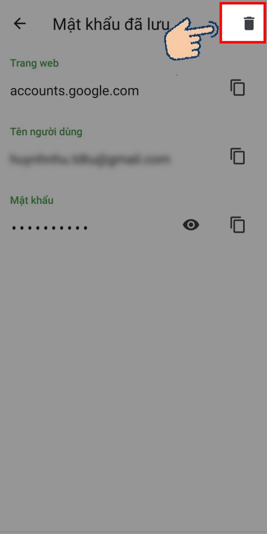 Để xóa mật khẩu đã lưu, bạn hãy nhấn vào biểu tượng thùng rác.