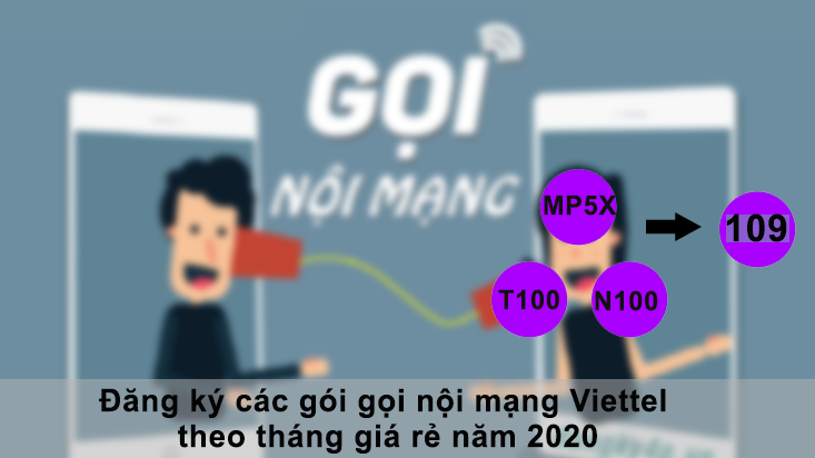 Đăng ký các gói gọi nội mạng Viettel theo tháng giá rẻ năm 2020