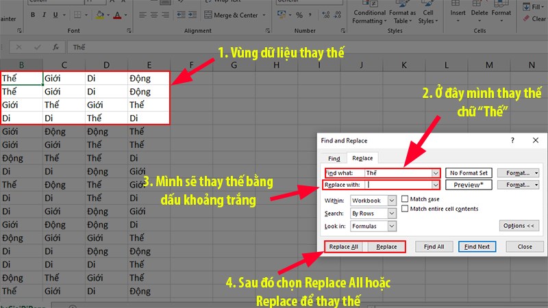Gõ giá trị cần tìm kiếm vào hộp Find what > để trống hộp Replace with > nhấn chọn Replace All