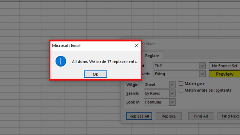 Sau khi chọn Replace hoặc Replace All thì Excel sẽ hiện thông báo thay đổi bao nhiêu ô.