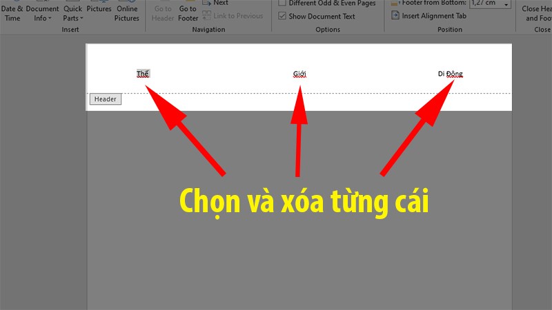 Quét chọn Header muốn xóa > Nhấn Delete hoặc Backspace để xóa.