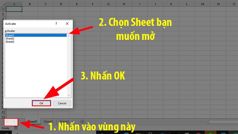 Nhấn chuột phải vào góc dưới bên trái màn hình của bảng tính bạn đang sử dụng >1&nbsp;danh sách các Sheet&nbsp;hiện lên > Chọn&nbsp;Sheet&nbsp;bạn&nbsp;cần mở&nbsp;> nhấn&nbsp;OK.