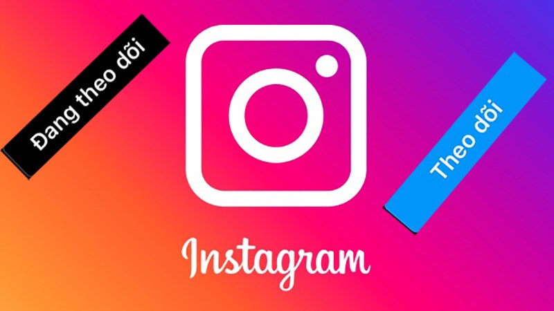 Cách bỏ theo dõi trên Instagram bằng điện thoại, máy tính đơn giản nhanh chóng