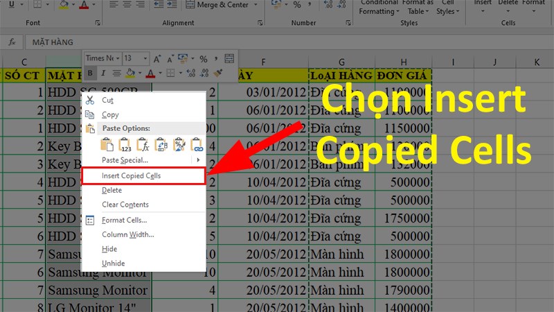 Chọn cột nằm trước vị trí bạn muốn chèn cột vừa sao chép > Nhấp chuột phải > Chọn Insert Copied Cells (Hoặc bạn cũng có thể nhấn Ctrl + dấu cộng “+”).