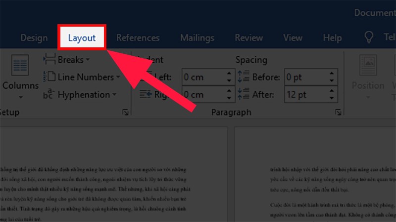 Đặt con trỏ chuột ở 1 chỗ bất kỳ trong trang Word >Nhấn chọn&nbsp;thẻ Layout.