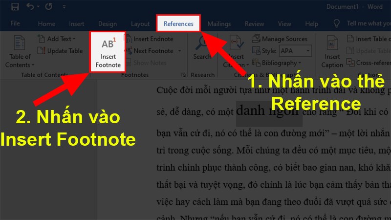 Chọn thẻ Reference >Nhấp vào&nbsp;Insert Footnote.
