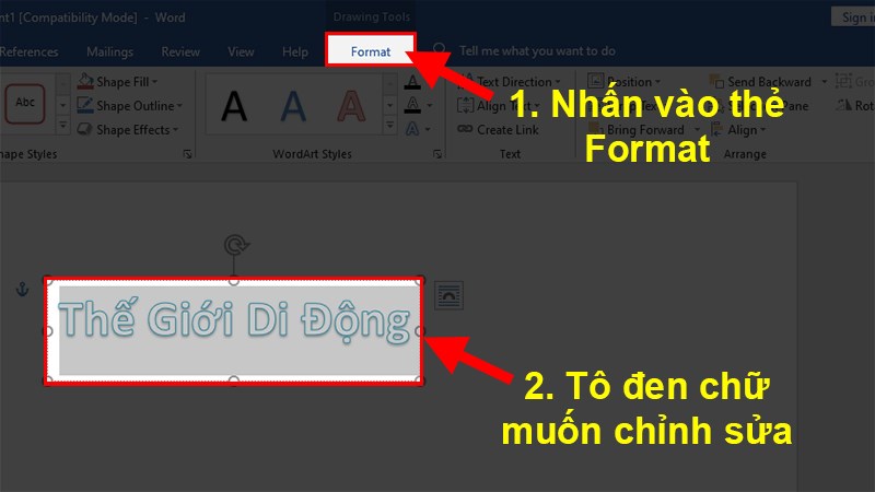 Tô đen 1 hoặc toàn bộ chữ bạn muốn tạo kiểu.
