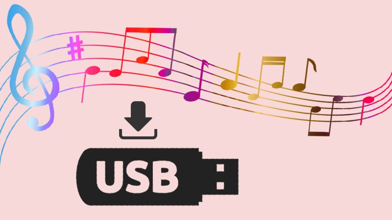 3 cách tải nhạc vào USB, về thẻ nhớ bằng máy tính đơn giản 