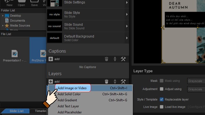 Chọn Add Image or Video (hoặc sử dụng tổ hợp phím Ctrl + Shift + I)