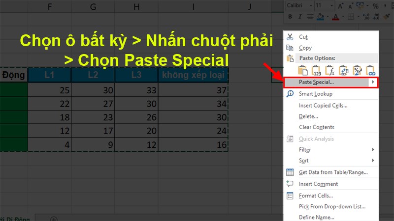 Chọn 1 ô bất kỳ > Nhấn chuột phải > Chọn Paste Special