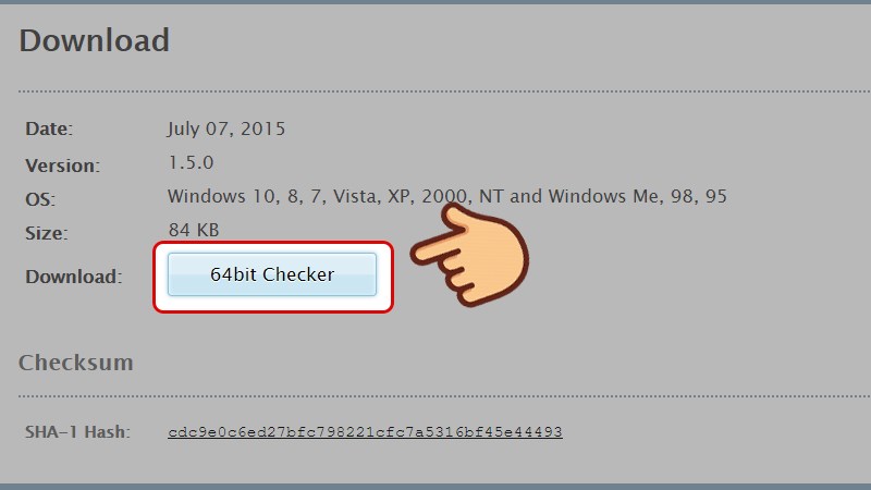 Vào trang web tải 64bit-checker, chọn vào 64bit-checker để tải về máy