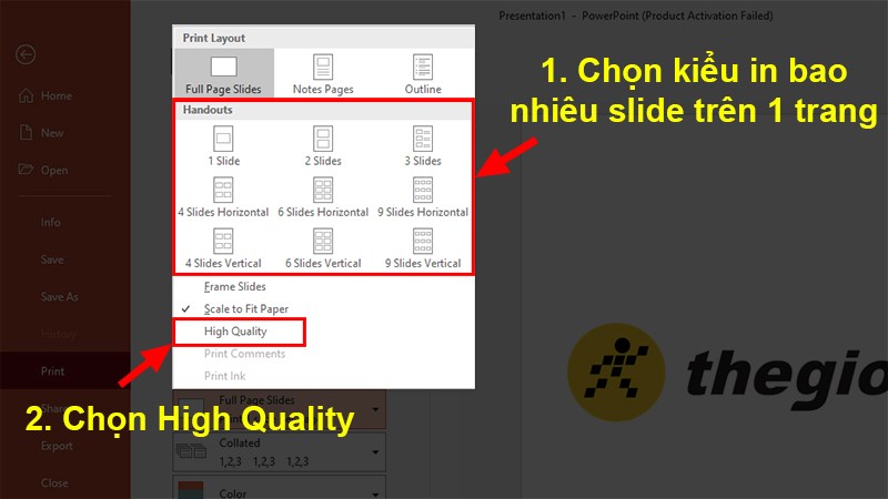 Danh sách xổ xuống chọn cách in bao nhiêu slide mà bạn muốn > Chọn Hight Quality để tăng chất lượng hình ảnh khi in.