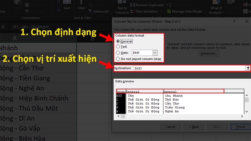 Chọn định dạng cho cột ở phần Column data format và vị trí cột sẽ xuất hiện ở phần Destination.