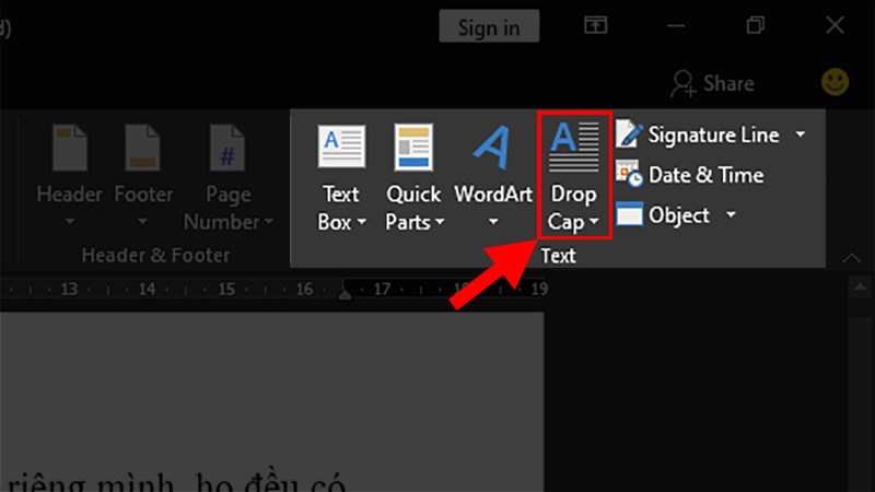 Ở mục Text > Chọn Drop Cap
