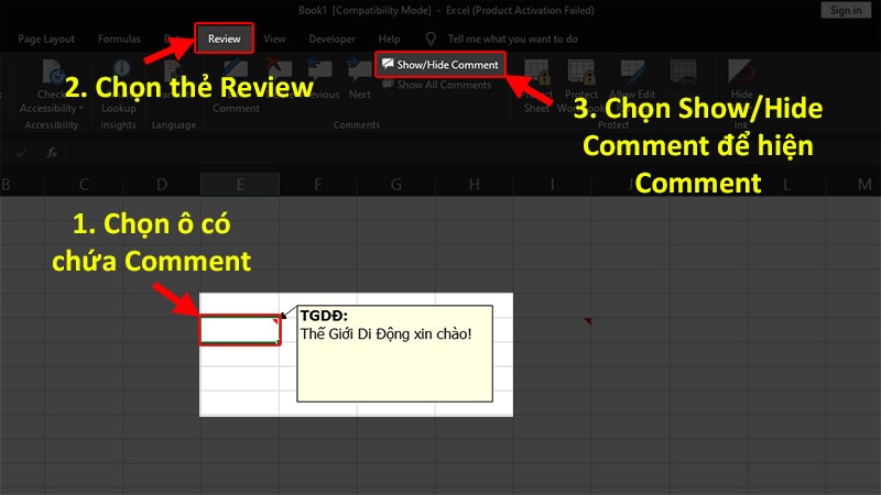 Để hiện Comment bạn chọn ô chứa Comment > Chọn thẻ Review > Chọn Show/Hide Comment.