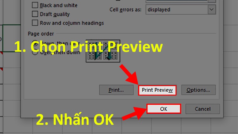 Nhấn Print Preview >Nhấn OK&nbsp;để xem trước kết quả khi in