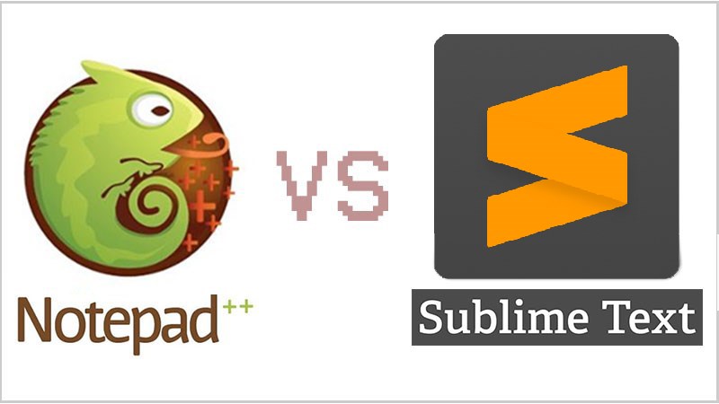 Notepad ++ v&agrave; Sublime Text