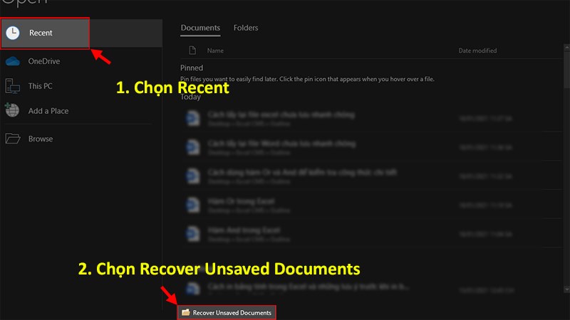 Chọn Recent > Chọn Recover Uncoved Documents (Khôi phục Tài Liệu chưa lưu)