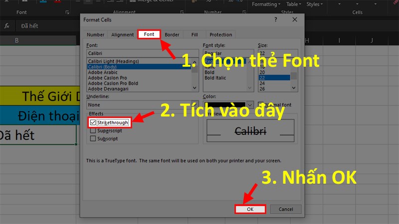 Ở hộp thoại hiện lên chọn thẻ Font > Chọn Strikethrough > Nhấn OK để gạch ngang chữ trong Excel.
