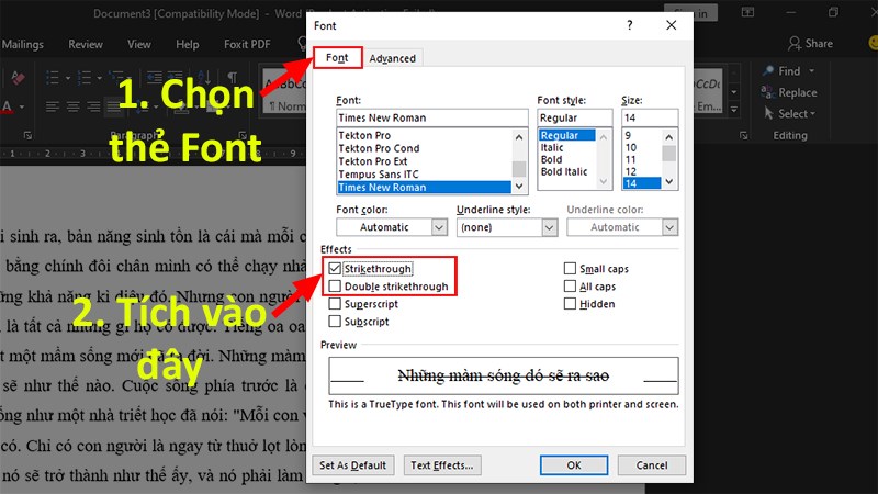 Ở hộp thoại hiện lên > Chọn thẻ Font > Chọn Strikethrought (gạch 1 đường) hoặc Double Strikethrought (gạch 2 đường).