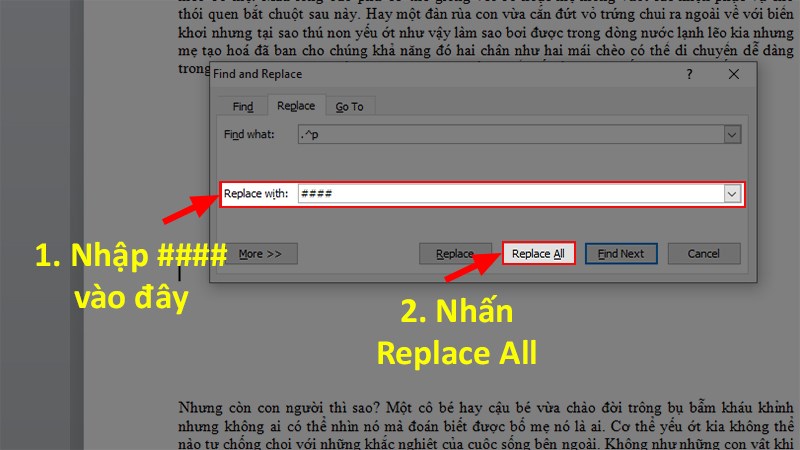 Đến phần Replace with bạn có thể nhập các ký tự tùy ý như #### để thay thế cho các phần bị xuống dòng > Nhấn Replace All.
