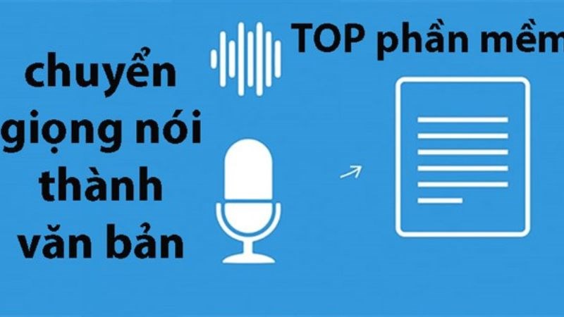 TOP 7 phần mềm chuyển giọng nói thành văn bản tốt nhất trên điện thoại