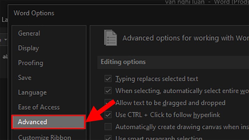 Ở hộp thoại Word Options > Chọn mục Advanced