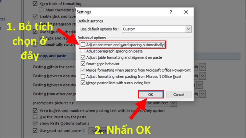 Ở hộp thoại Setting > Bỏ tích chọn Adjust sentence and word spacing automatically > Nhấn OK