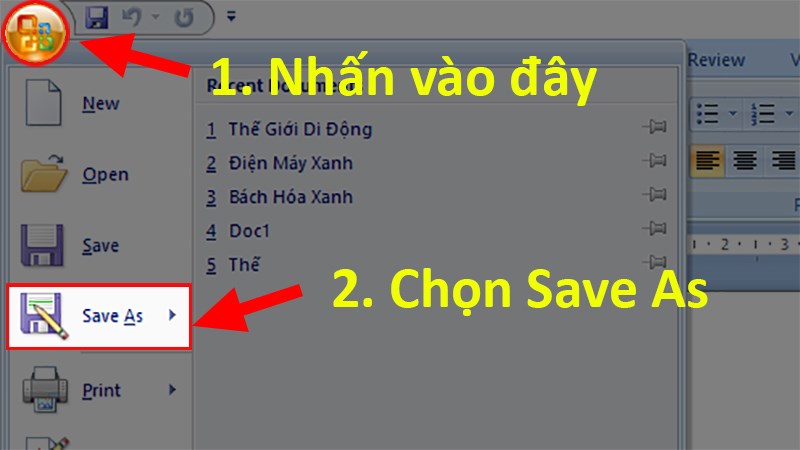 Mở file Word > Nhấp chọn nút Microsoft Office  > Chọn Save as