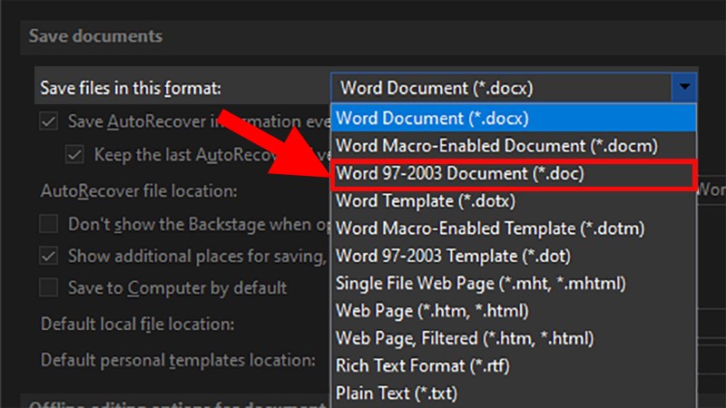Đi đến phần Save Documents > Ở dòng Save files in this format > Chọn Word 97-2003 Document (*.doc)
