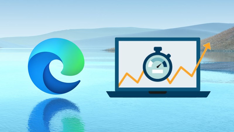 Khắc phục Microsoft Edge bị lỗi treo hoặc kh&ocirc;ng hoạt động