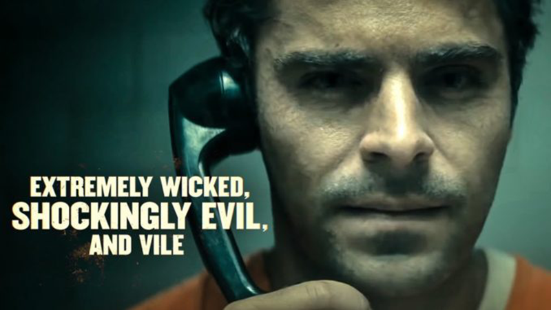 Xấu xa tột cùng, tội ác kinh hoàng - Extremely Wicked, Shockingly Evil And Vile (2019)