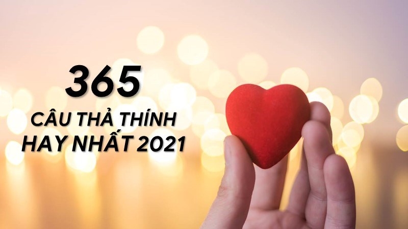 365 câu thả thính hay nhất 2021