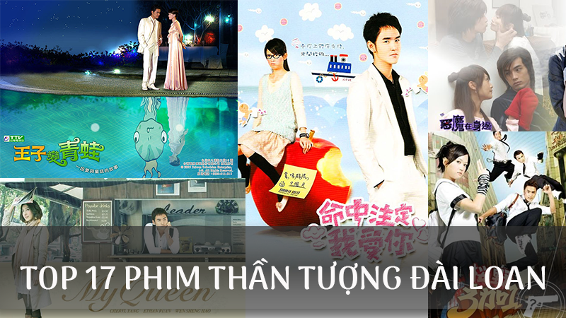 Phim thần tượng Đài Loan nổi tiếng