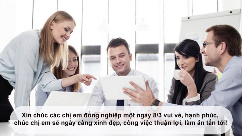 Lời chúc ngày 8/3 đồng nghiệp