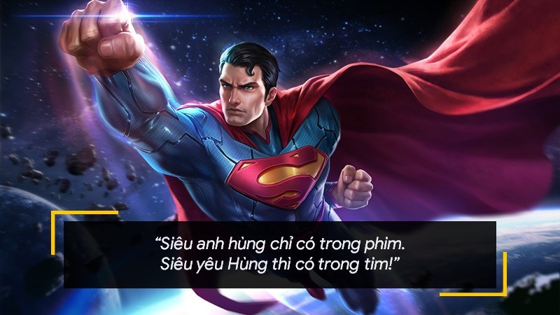 Siêu anh hùng chỉ có trong phim. Siêu yêu Hùng thì có trong tim!