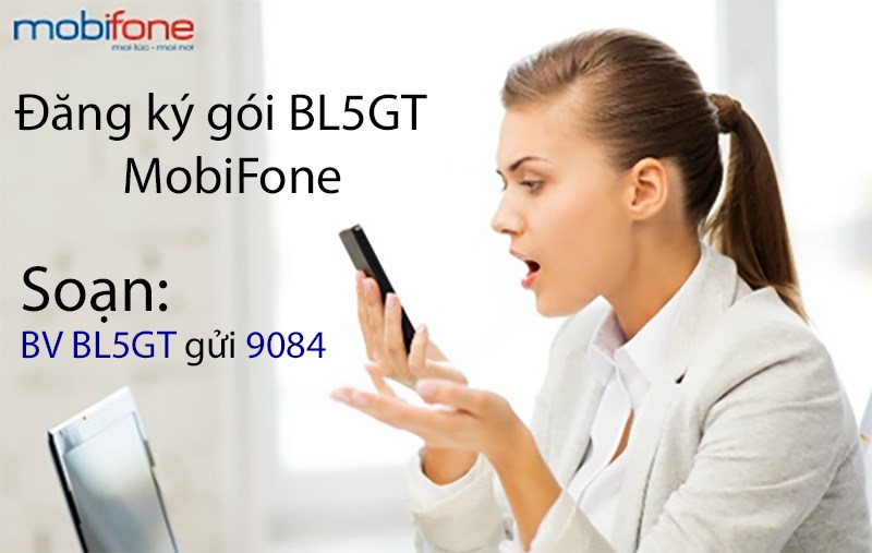 Đăng ký gói BL5GT 4G MobiFone 5GB chỉ 50K 1 tháng HOT 2021