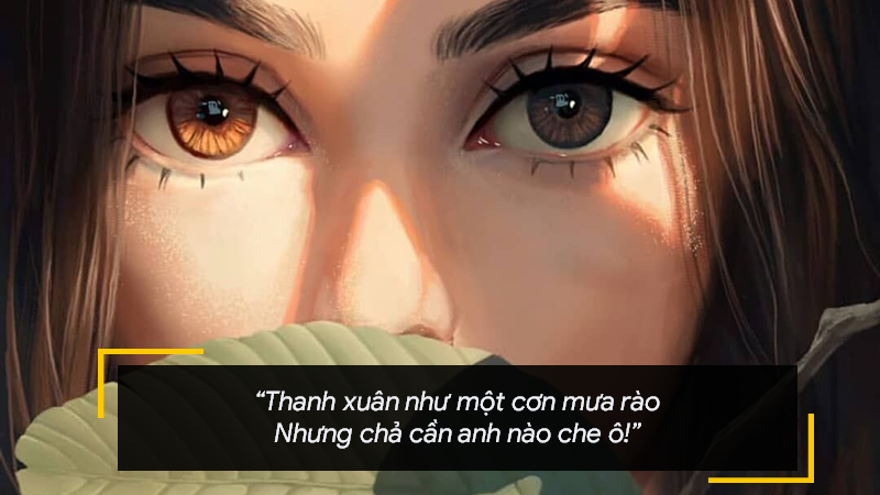 Thanh xuân như một cơn mưa rào. Nhưng chả cần anh nào che ô
