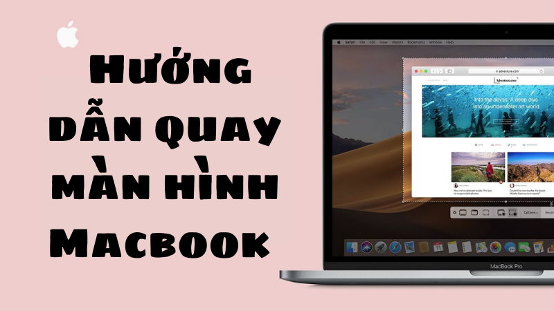 quay m&agrave;n h&igrave;nh Macbook