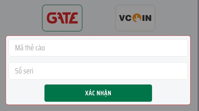 Nhập mã thẻ cào, số seri > Nhấn Xác nhận Nhập mã thẻ cào, số seri > Nhấn Xác nhận